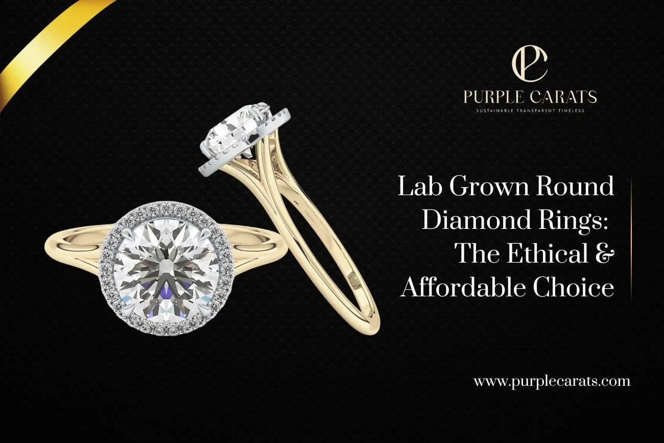Lab Grown Round Diamond Rings The Ethical & Affordable Choice