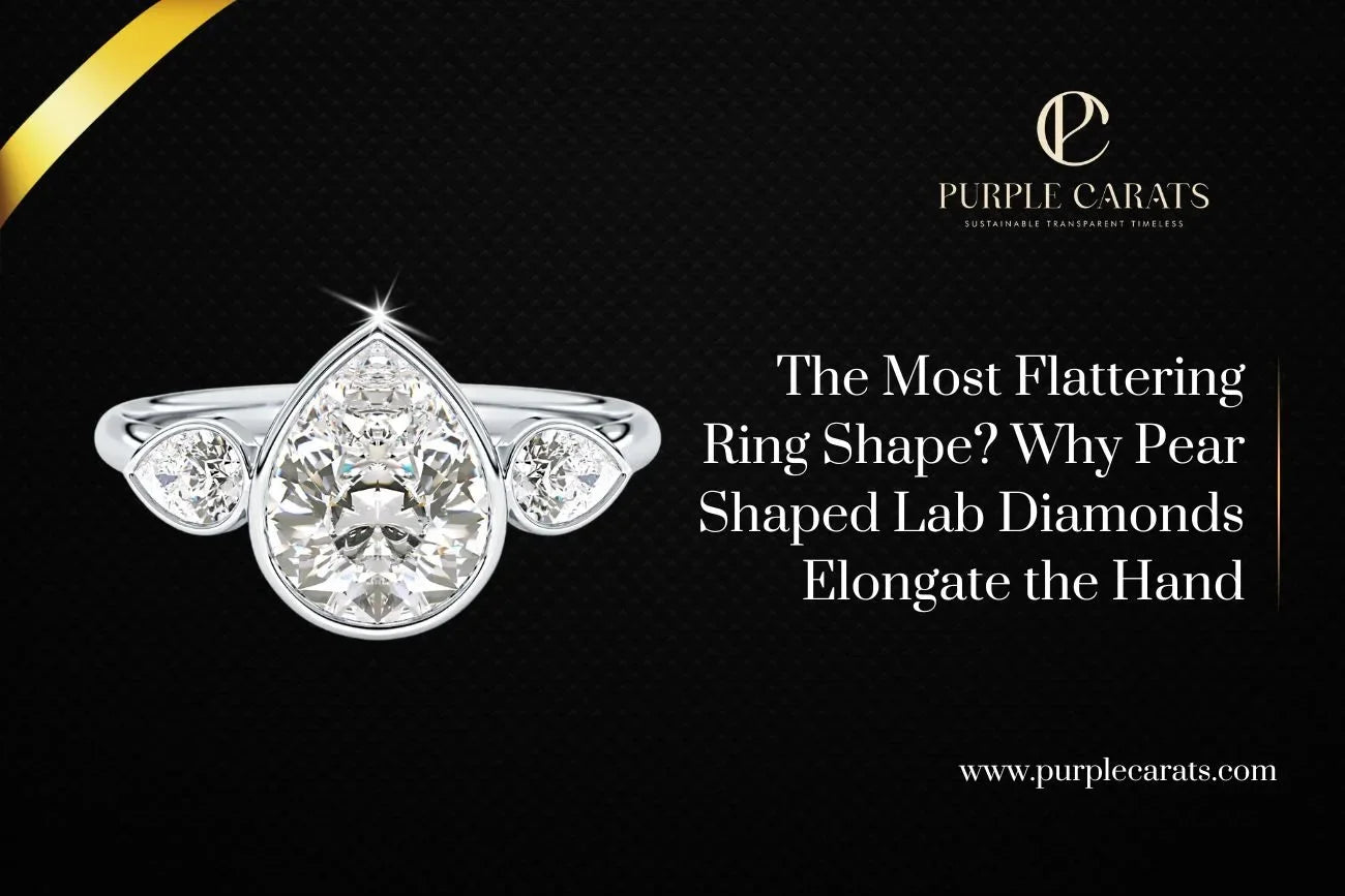 The Most Flattering Ring Shape? Why Pear Shaped Lab Diamonds Elongate the Hand