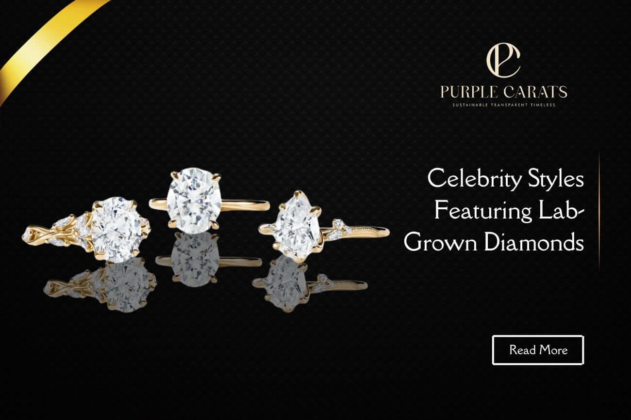 Celebrity Styles Featuring Lab-Grown Diamonds